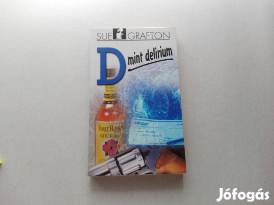 Sue Grafton: D mint delirium című Új könyve akciósan eladó !