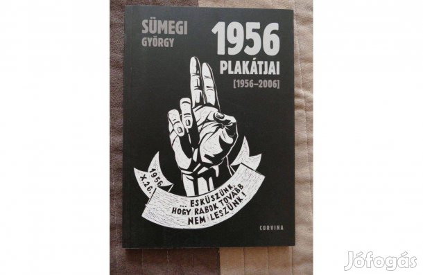Sümegi György : 1956 plakátjai
