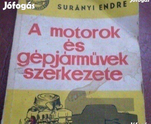 Surányi Endre könyv A motorok és gépjárművek szerkezete
