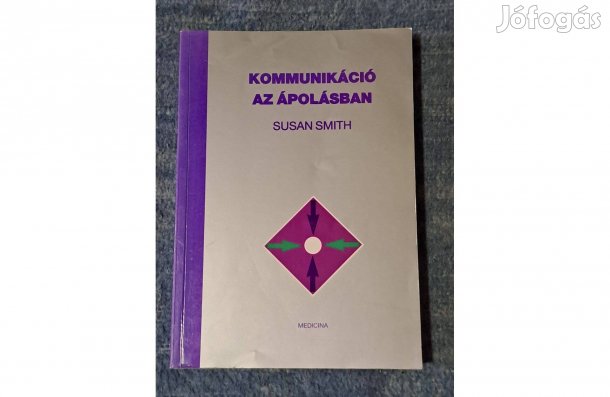 Susan Smith Kommunikáció az ápolásban - A1