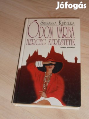 Susanna Kubelka: Ódon várba herceg kerestetik (7791)
