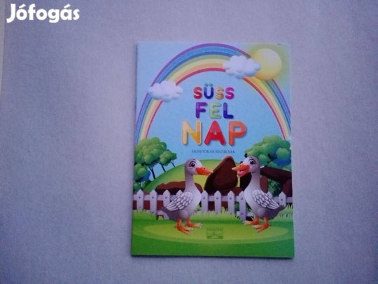 Süss fel nap-Mondókák kicsiknek - teljesen Új könyv akciósan eladó!