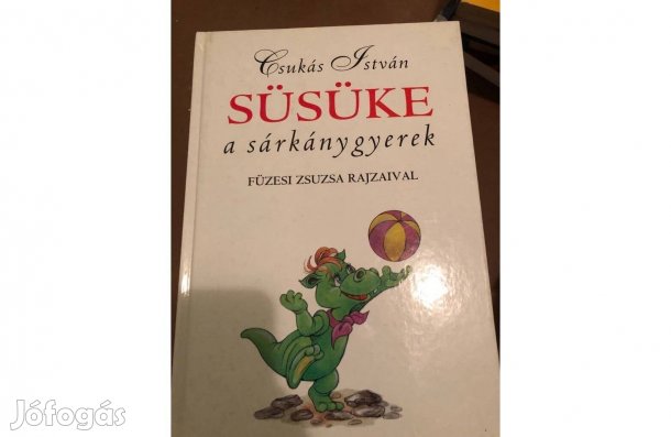 Süsüke, a sárkánygyerek Kemény borítós Csukás István