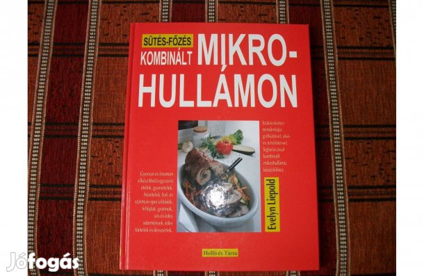 Sütés- főzés kombinált mikrohullámon