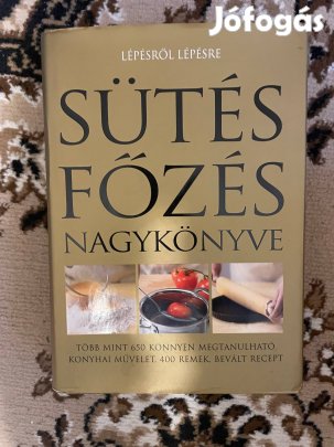 Sütés főzés nagykönyve - Lépésről lépésre Tóth Emese (szerk.)