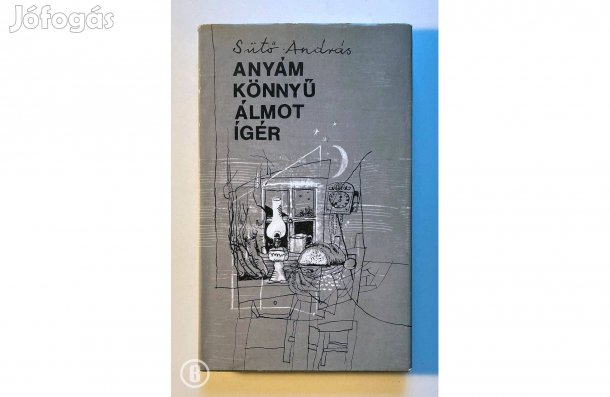 Sütő András: Anyám könnyű álmot ígér - - - (Csak személyesen!)