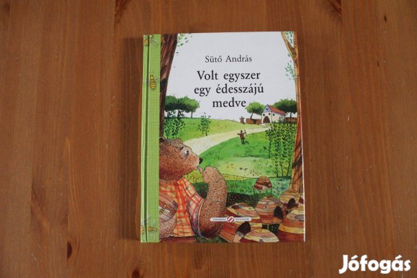 Sütő András - Volt egyszer egy édesszájú medve