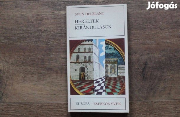 Sven Delblanc - Heréltek, Kirándulások