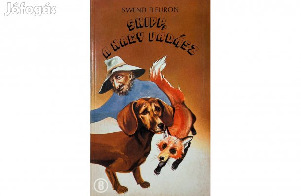 Svend Fleuron: Snipp, a nagy vadász - - - (Csak személyesen!)