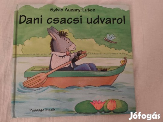 Sylvie Auzary-Luton: Dani csacsi udvarol - cuki "ablakos" gyerekkönyv