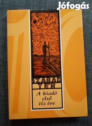 Szabad Tér - A kiadó első tíz éve