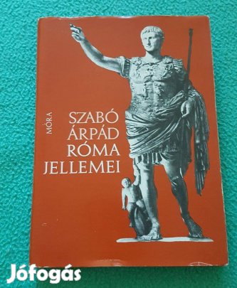 Szabó Árpád: Róma jellemei könyv
