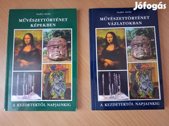 Szabó Attila Művészettörténet vázlatokban + Művészettörténet képekben