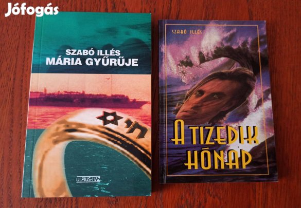 Szabó Illés - A tizedik hónap + Mária gyűrűje