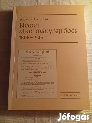 Szabó István: Német alkotmányfejlődés 1806-1945