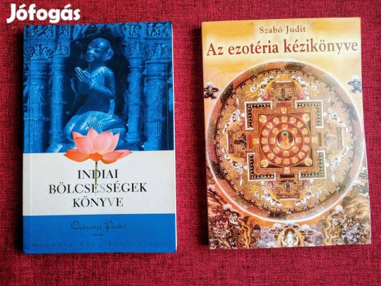 Szabó Judit Az ezotéria kézikönyve Indiai bölcsességek könyve Chanaky
