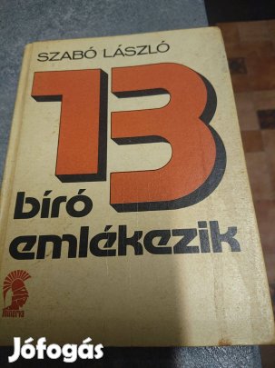 Szabó László: 13 bíró emlékezik c. könyv (1975)