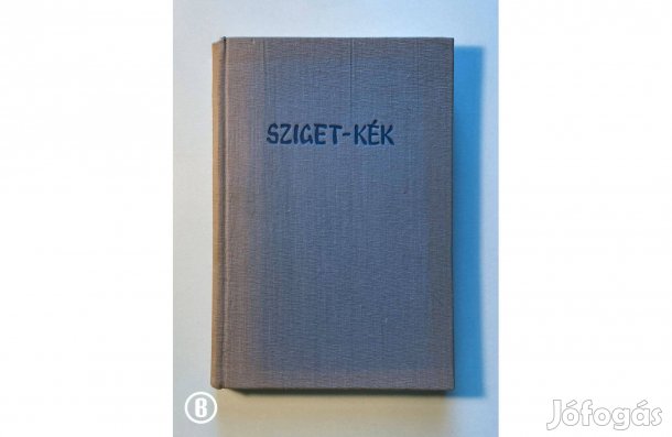 Szabó Magda: Sziget-kék - - - Csak személyesen!