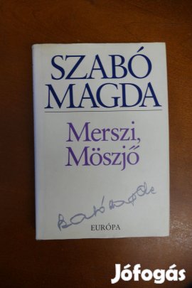 Szabó Magda : Merszi, Möszjő