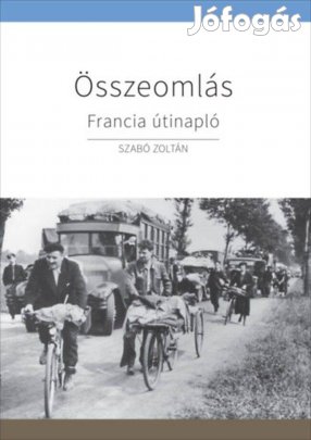 Szabó Zoltán Összeomlás Francia útinapló