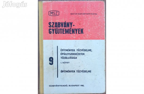 Szabványgyűjtemények 9. Építmények tűzvédelme I