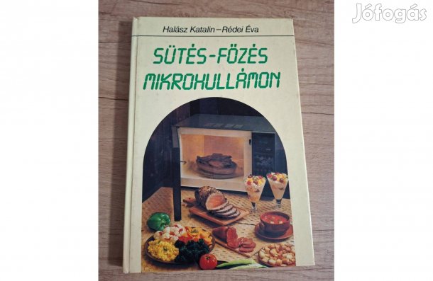 Szakácskönyv eladó: Sütés főzés mikróhullámon