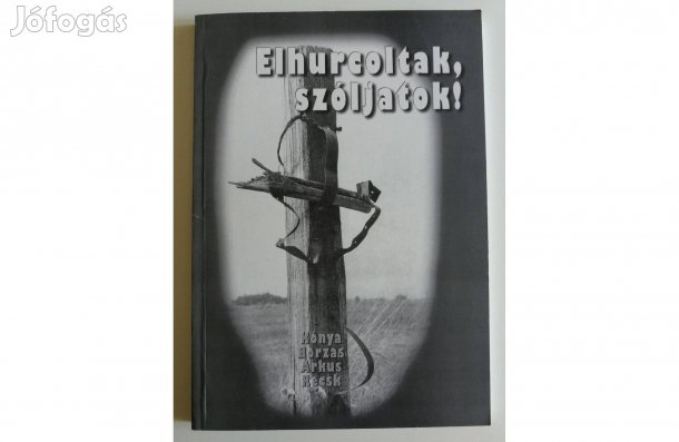 Szalai Csaba: Elhurcoltak, szóljatok!