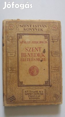 Szalay Jeromos Szent Benedek élete és műve