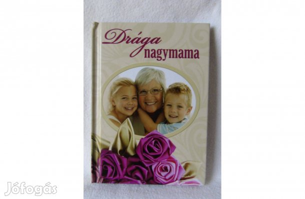 Szalay Könyvek Nagy Mária Drága nagymama 2013