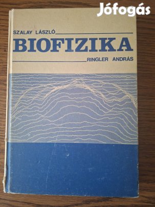 Szalay László Ringler András - Biofizika 1985