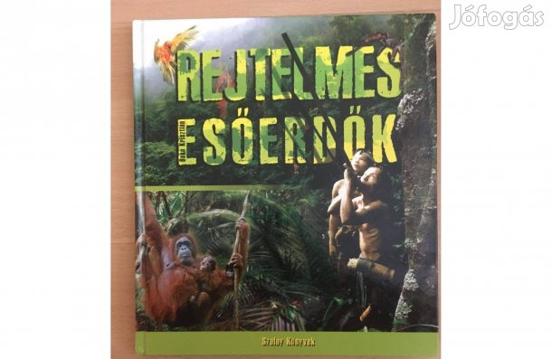 Szalay könyvek Rejtelmes esöerdök