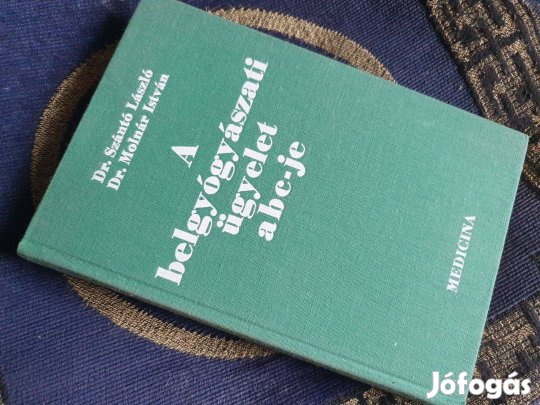 Szántó - Molnár: A belgyógyászati ügyelet abc-je +Gyermek egészségügy