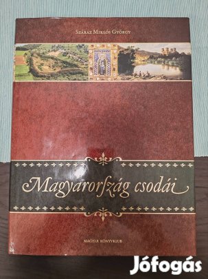Száraz Miklós György - Magyarország Csodái
