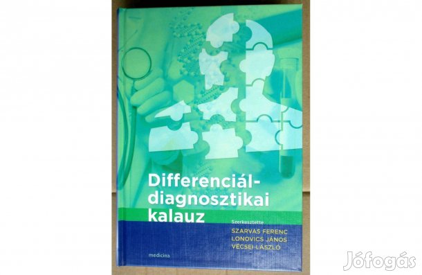 Szarvas F, Lonovics J, Vécsei L: Differenciáldiagnosztikai kalauz