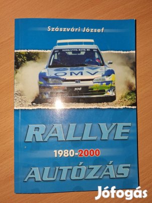 Szászvári József : Rallye-autózás 1980-2000