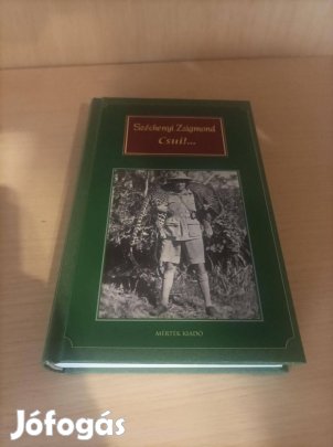 Széchenyi Zsigmond Csui!