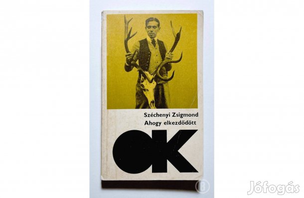 Széchenyi Zsigmond: Ahogy elkezdődött - - - (Csak személyesen!)