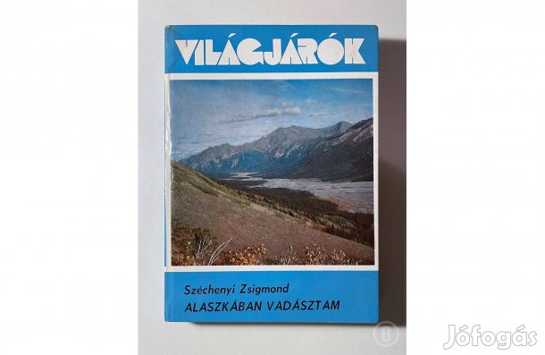 Széchenyi Zsigmond: Alaszkában vadásztam - (Csak személyesen!)