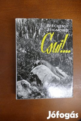 Széchenyi Zsigmond : Csui!