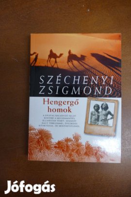Széchenyi Zsigmond - Hengergő homok - Sivatagi vadásznapló