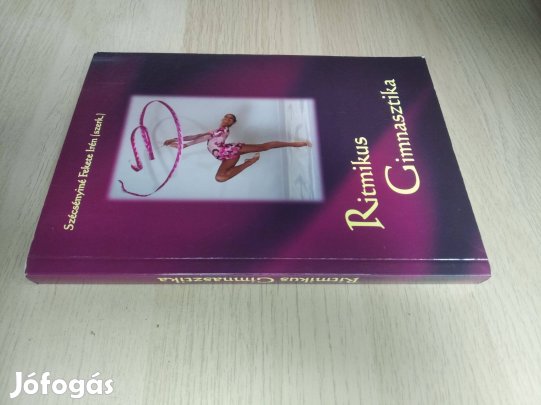Szécsényiné Fekete Irén : Ritmikus Gimnasztika