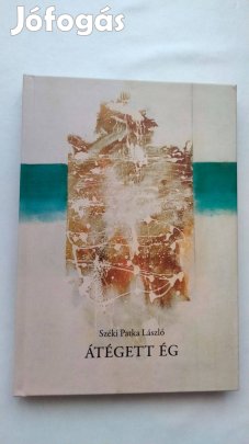 Széki Patka László : Átégett ég