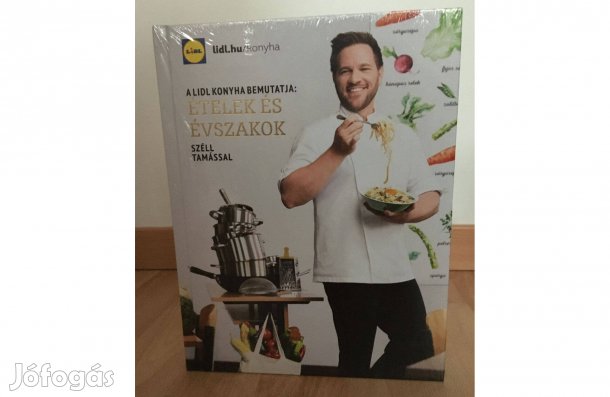 Széll Tamás: Ételek és évszakok című Lidl konyha könyv (új)