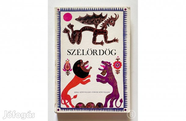 Szélördög - bácskai népmesék - - - (Csak személyesen!)