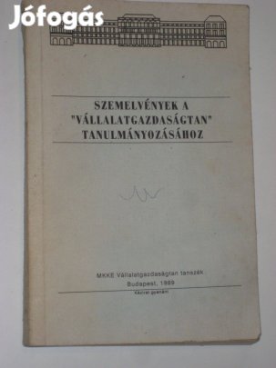 Szemelvények a "vállalatgazdaságtan" tanulmányozásához