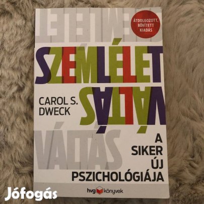 Szemléletváltás A siker új pszichológiája