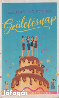 Szénási Krisztina: Születésnap