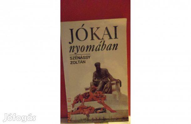Szénássy Zoltán: Jókai nyomában