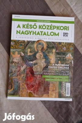 Szende László - A késő középkori nagyhatalom 1301-1526