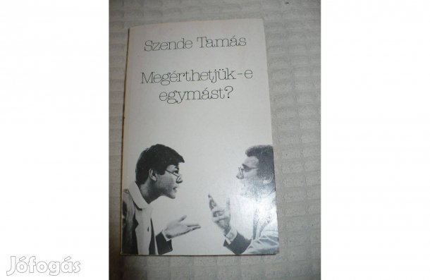 Szende Tamás: Megérthetjük-e egymást?